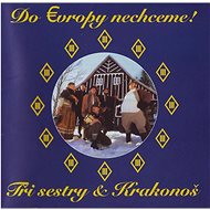 Three Sisters: we don't want to go to Europe - CD - Music CD