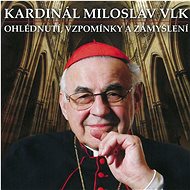 Cardinal Miloslav Vlk: Looking back, memories and reflections (2x CD) - CD - Music CD