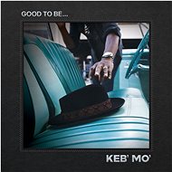 Keb' Mo': Good To Be. - CD - Music CD