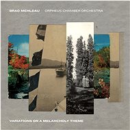 Mehldau Brad, Orpheus Chamber Orchestra: Variations On A Melancholy Theme - CD - Music CD