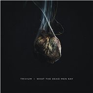 Trivium: What The Dead Men Say - LP - LP Record