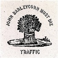 Traffic: John Barleycorn Must Die - LP - LP Record
