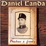 Landa Daniel: Pozdrav Z Fronty (1997) - CD - Music CD
