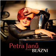 Janů Petra: Blázni - CD - Hudební CD