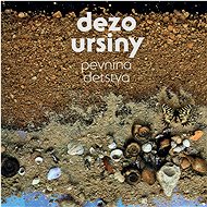 Ursiny Dežo: Pevnina detstva - CD - Music CD