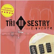 Three Sisters: from Garage - CD - Music CD