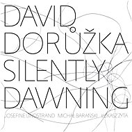 Dorůžka David: Silently Dawning - CD - Music CD