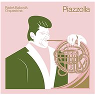 Radek Baborák Orquestrina: Piazzolla - CD - Hudební CD