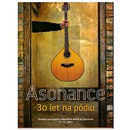 Asonance: 30 let na pódiu - DVD - Hudební DVD