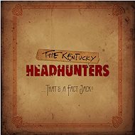 Kentucky Headhunters: That's a Fact Jack! - CD - Hudební CD
