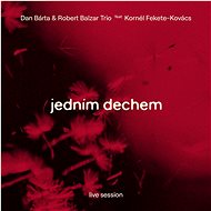 Bárta Dan, Robert Balzar Trio: Jedním dechem - CD - Hudební CD