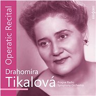 Tikalová Drahomíra: Opera recital - CD - Music CD