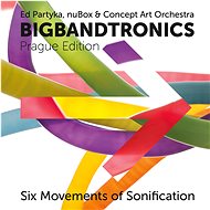BigBandTronics: Six Movements of Sonification - Music CD