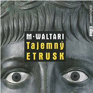 Various: Mika Waltari: Tajemný Etrusk - MP3-CD - Music CD