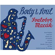 Svatobor Macák: Body and Soul - CD - Music CD