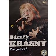 Krásný Zdeněk: Proč právě já (CD + DVD) - CD - Hudební CD