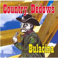 Country Dědows: Bulačina - CD - Music CD