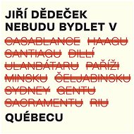 Dedeček Jiří: I won't live in Québec - CD - Music CD
