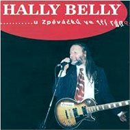 Hally belly: U Zpěváčků ve tři ráno - CD - Hudební CD
