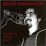 Bratři Karamazovi: Báječné písně živě - CD - Hudební CD