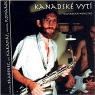 Brabenec Vratislav: Kanadské vytí - CD - Hudební CD