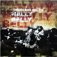 Hally belly: Dneska bude jinej den - CD - Hudební CD