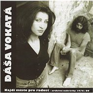 Vokatá Dáša: Najdi místo pro radost - CD - Hudební CD