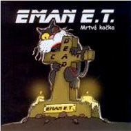 Eman E.T.: Mrtvá kočka - CD - Hudební CD
