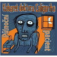 Dr. Caligari's cabaret: Midnight Patient - CD - Music CD