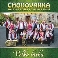 Chodovarka: Velká láska - CD - Music CD