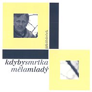 Dědeček Jiří: If Death Came Young - CD - Music CD