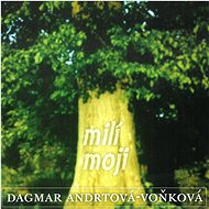 Andrtová-Voňková Dagmar: Milí moji - CD - Music CD