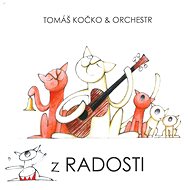 Kočko Tomáš &amp; Orchestra: Z Radosti - CD - Music CD