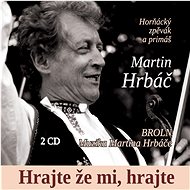 Hrbáč Martin: Play for me, play - CD - Music CD