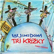 We' re Home: Three Crosses - CD - Music CD