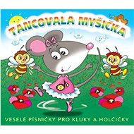 Libuše Havelková, Radovan Luka: Tancovala myšička - CD - Hudební CD