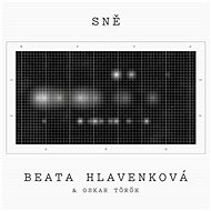 Hlavenková Beata, Török Oskar: Sně - LP - LP Record