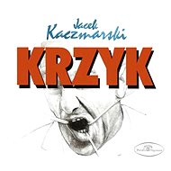 Kaczmarski Jacek: Shout - Music CD