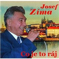Zíma, Josef: Co je to ráj - CD - Music CD