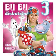 Růžičková Míša: Bu Bu Disco 3 - CD - Music CD
