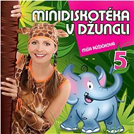 Růžičková Míša: Mini disco in the jungle 5 - CD - Music CD
