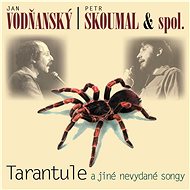 Vodňanský Jan, Skoumal Petr: Tarantule - CD - Music CD
