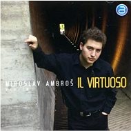 Ambros Miroslav: Il Virtuoso - CD - Music CD