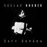 Koubek Vaclav: Šup šupáka - CD - Music CD