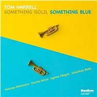 Harrell Tom: Something Gold, Something Blue - Music CD
