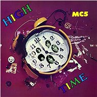 MC5: High Time - LP Record