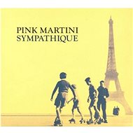 Pink Martini: Sympathique - LP Record