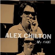 Chilton Alex: My Rival - LP Record