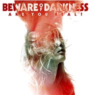 Beware Of Darkness: Are You Real? - Music CD