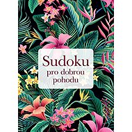 Sudoku pro dobrou pohodu - 